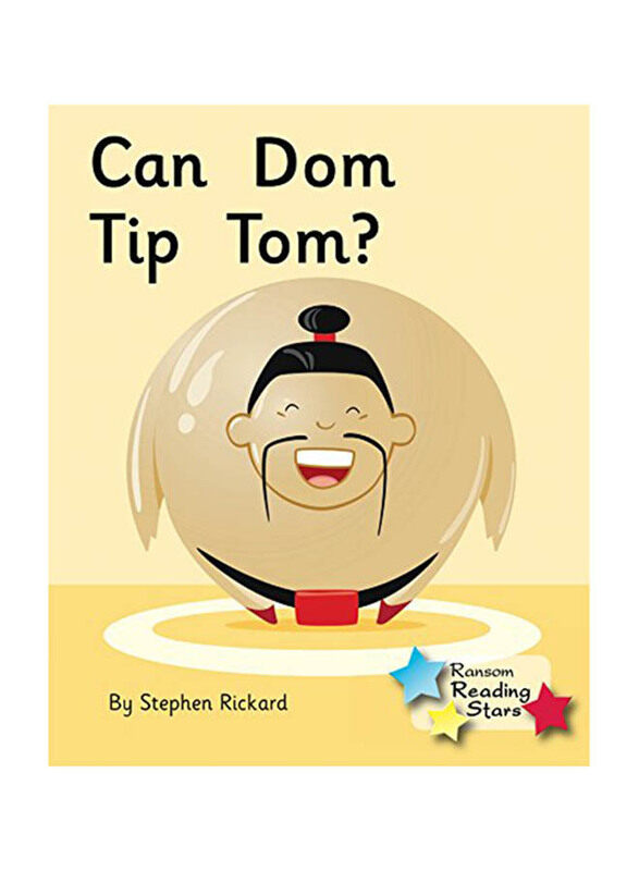 

Can Dom Tip Tom (Reading Stars): Phonics Phase, Paperback Book, By: Stephen Rickard