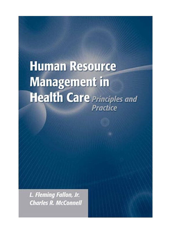 

Human Resource Management: Principles and Practices, Paperback Book, By: L. Fleming Fallon & Charles R. McConnell