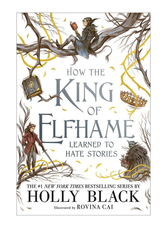 

How the King of Elfhame Learned to Hate Stories, Paperback Book, By Holly Black