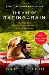 The Art of Racing in the Rain Movie Tie-In Edition, Paperback Book, By: Garth Stein