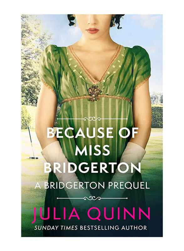 

Because of Miss Bridgerton: A Bridgerton Prequel (The Rokesbys), Paperback Book, By: Julia Quinn