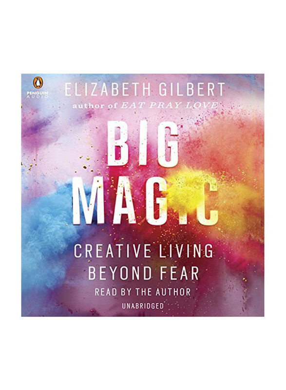 

Big Magic: How to Live a Creative Life, and Let Go of Your Fear, Softcover Book, By: Elizabeth Gilbert