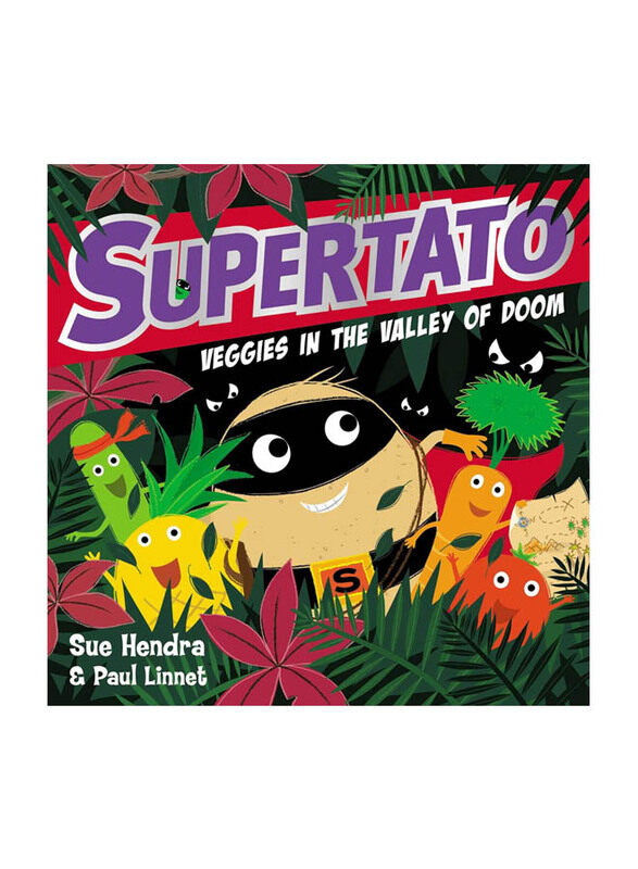 

Supertato Veggies in the Valley of Doom, Paperback Book, By: Sue Hendra