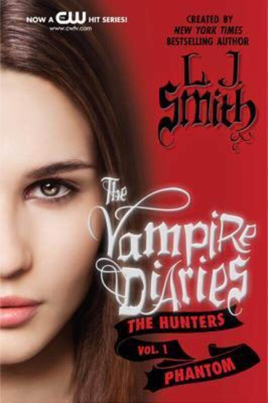 

Vampire Diaries: The Hunters: Phantom, Paperback Book, By: L. J. Smith