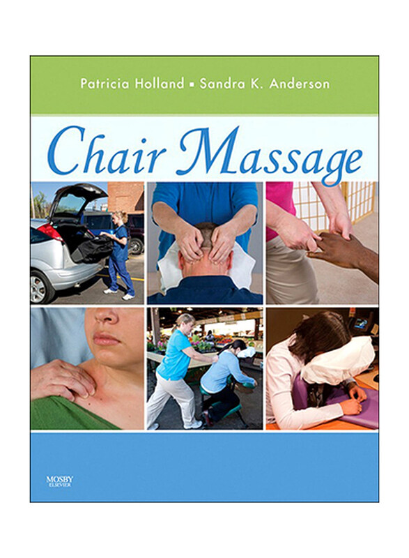 

Chair Massage, Paperback Book, By: Patricia Holland, Sandra K. Anderson