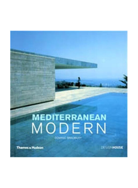 

Mediterranean Modern, Hardcover Book, By: Dominic Bradbury