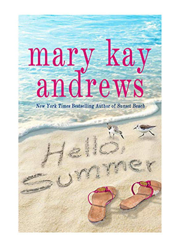 

Hello, Summer: A Novel, Hardcover Book, By: Mary Kay Andrews