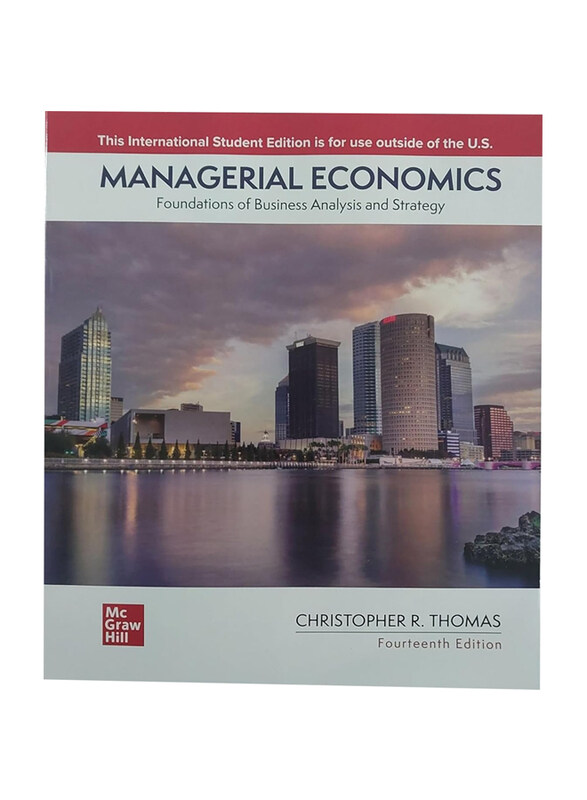 

Managerial Economics Foundations of Business Analysis and Strategy 14 ed, Paperback Book, By: Christopher R. Thomas