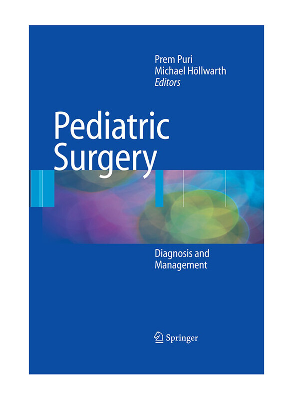 

Pediatric Surgery: Diagnosis and Management, Hardcover Book, By: Prem Puri, Michael E. Hoellwarth