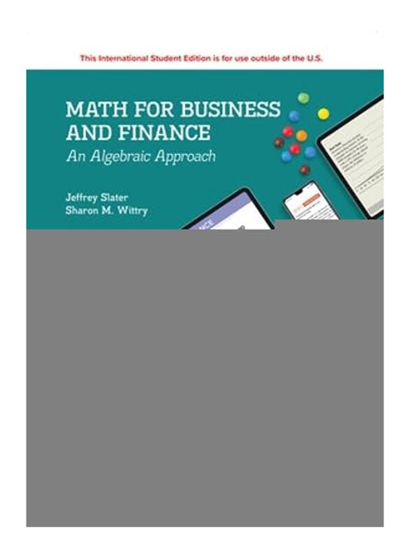 

Math For Business And Finance An Algebraic Approach 3 ed, Paperback Book, By: Sharon M. Slater
