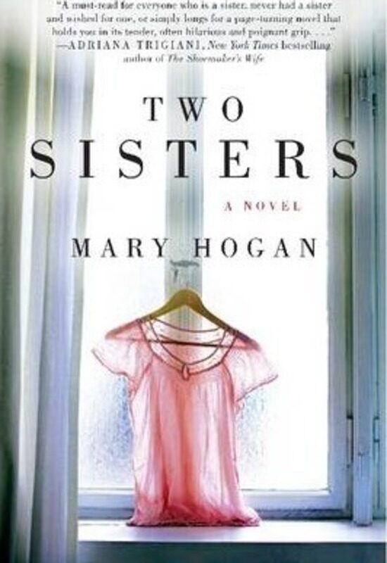 

Two Sisters: A Novel, Paperback Book, By: Mary Hogan