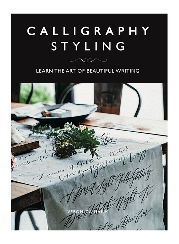 

Calligraphy Styling: Learn the Art of Beautiful Writing, Paperback Book, By: Veronica Halim