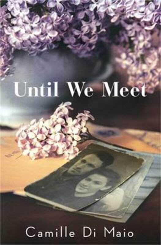 

Until We Meet, Paperback Book, By: Camille Di Maio