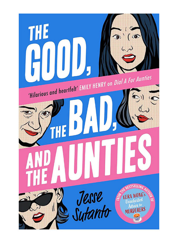 

The Good, the Bad, and the Aunties: Book 3, Paperback Book, By: Jesse Sutanto