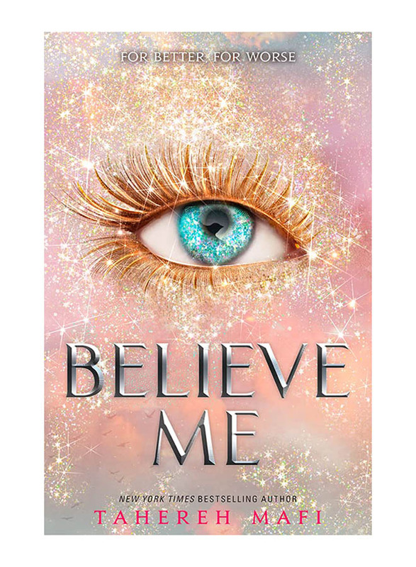 

Believe Me: TikTok Made Me Buy It! The latest book in the most addictive YA fantasy series of 2021 (Shatter Me), Paperback Book, By: Tahereh Mafi