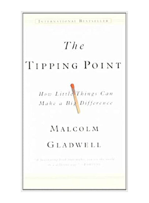 

The Tipping Point: How Little Things Can Make a Big Difference, Paperback Book, By: Malcolm Gladwell