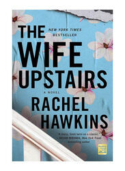 The Wife Upstairs: A Novel, Paperback Book, By: Rachel Hawkins