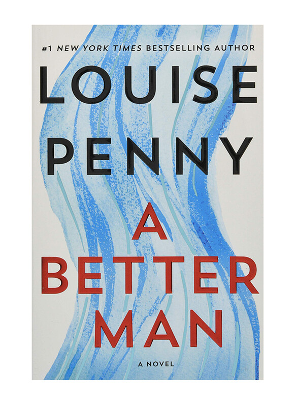 A Better Man : A Chief Inspector Gamache Novel, Paperback Book, By: Louise Penny