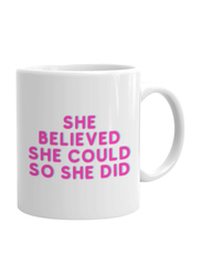 Giftbag She Belived She Could Coffee Mug, White