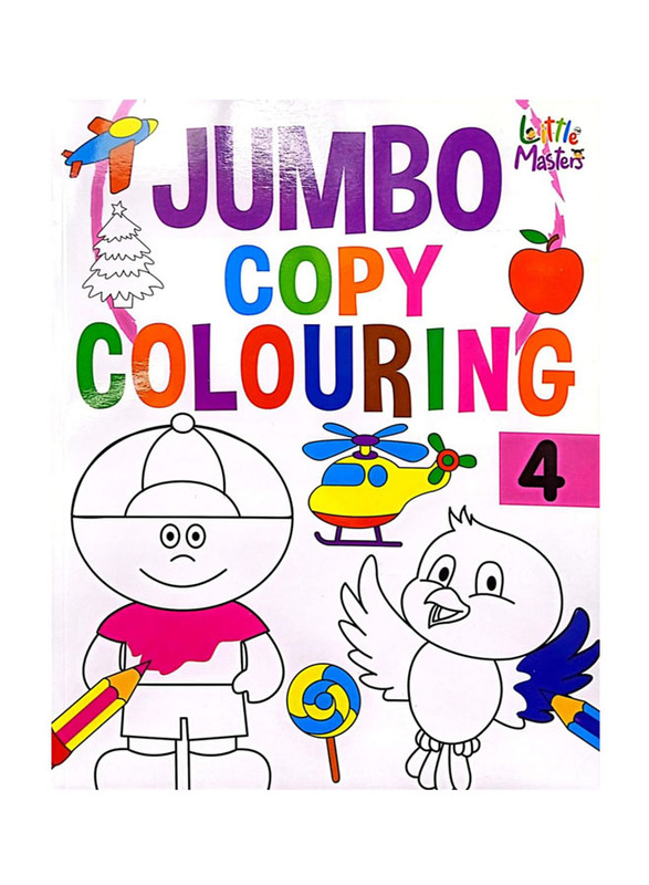 Jumbo Copy Colouring Book-4, By: Little Masters